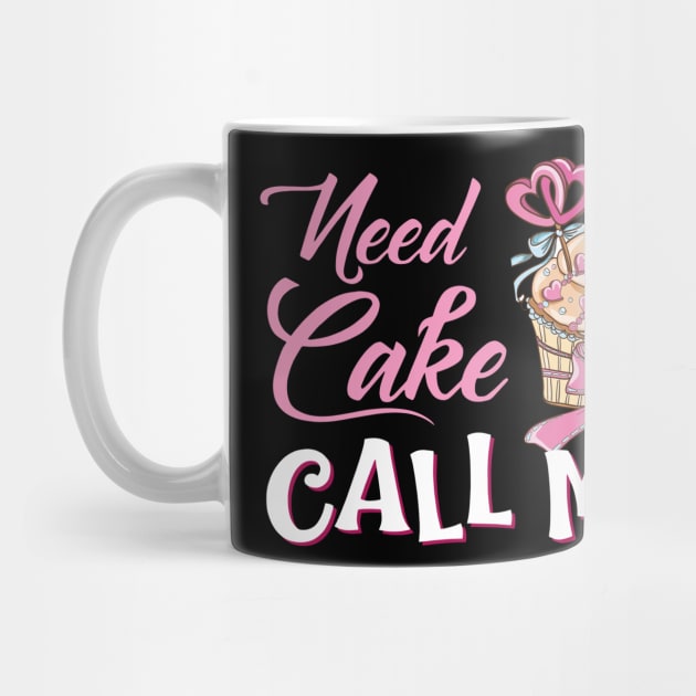 Need Cake Call Me by Rumsa